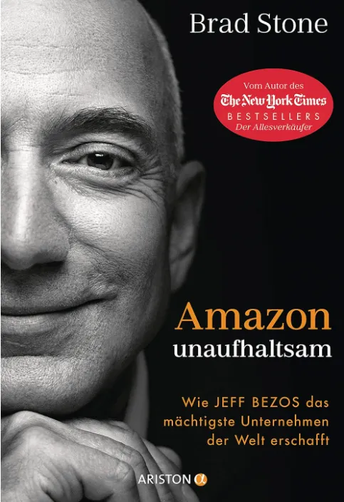 Fakten über Amazon: Buchcover „Amazon unaufhaltsam“ von Brad Stone über Jeff Bezos